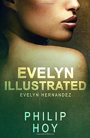 Evelyn Illustrated by Philip Hoy