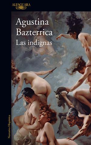 Las indignas by Agustina Bazterrica