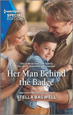 Her Man Behind the Badge by Stella Bagwell