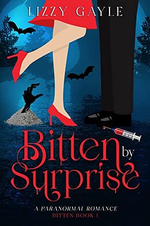 Bitten by Surprise by Lizzy Gayle, Lizzy Gayle