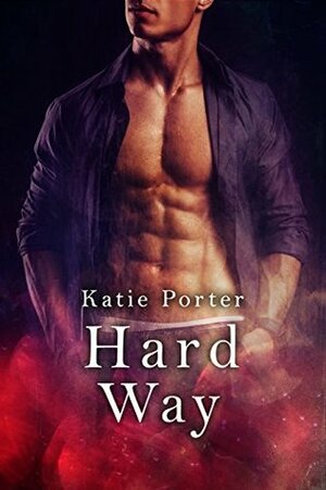 Hard Way by Katie Porter