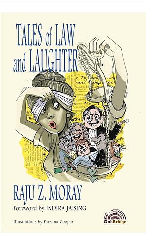 Tales of Law and Laughter by Raju Moray