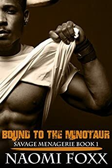 Bound to the Minotaur by Naomi Foxx