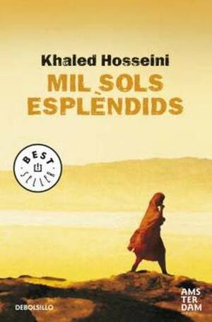 Mil Sols Esplèndids by Khaled Hosseini