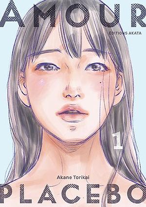 Amour Placebo, Tome 1 by Akane Torikai