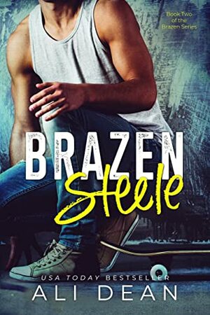 Brazen Steele by Ali Dean