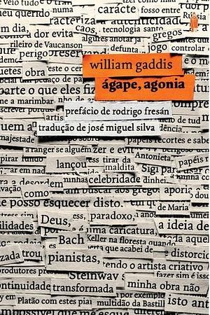Ágape, Agonia by William Gaddis