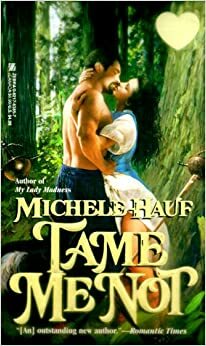 Tame Me Not by Michele Hauf