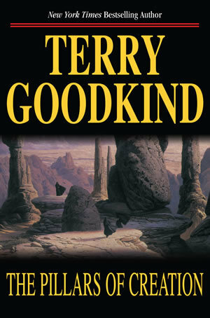 The Pillars of Creation by Terry Goodkind