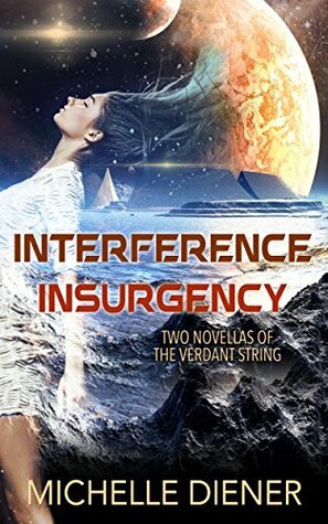 Interference / Insurgency by Michelle Diener