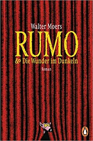 Rumo & Die Wunder im Dunkeln by Walter Moers