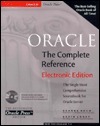 Oracle: The Complete Reference With Oracle Code, Database Tables, Book on CD by Kevin Loney, George Koch