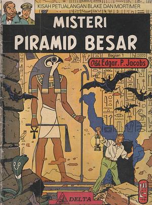 Kisah Petualangan Blake dan Mortimer: Misteri Piramid Besar by Edgar P. Jacobs
