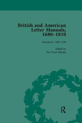 British and American Letter Manuals, 1680-1810, Volume 2 by Eve Tavor Bannet