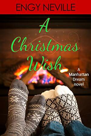 A Christmas Wish by Engy Neville, Engy Albasel Neville