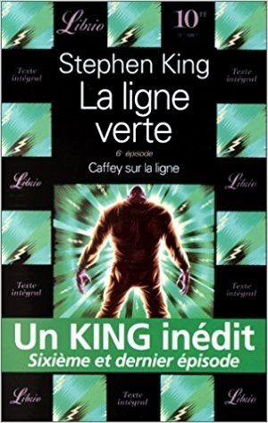 La ligne verte, 6e épisode: Caffey sur la ligne by Stephen King, Philippe Rouard