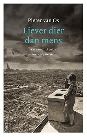 Liever dier dan mens by Pieter van Os