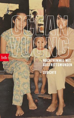 Nachthimmel mit Austrittswunden by Ocean Vuong