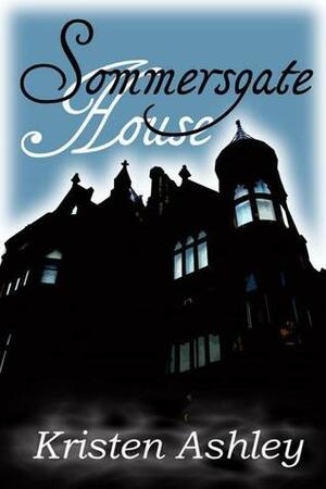 Sommersgate House by Kristen Ashley