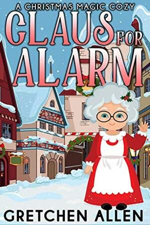Claus for Alarm by Gretchen Allen