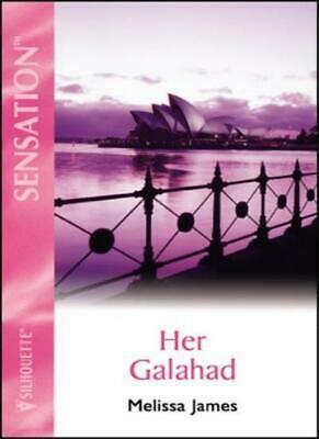 Her Galahad by Melissa James
