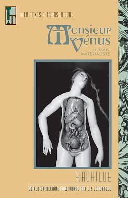 Monsieur Vénus: Roman Matérialiste by Melanie C. Hawthorne, Rachilde, Rachilde