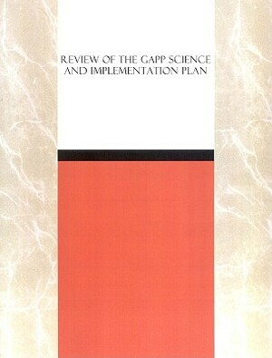 Review of the GAPP Science and Implementation Plan by Board on Atmospheric Sciences and Climat, Division on Earth and Life Studies, National Research Council