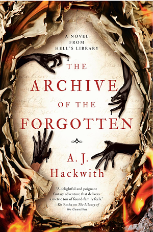 The Archive of the Forgotten by A.J. Hackwith