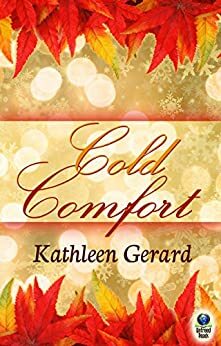Cold Comfort by Kathleen Gerard