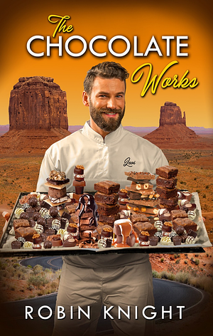 The Chocolate Works by Robin Knight