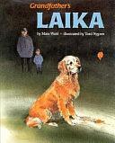 Grandfather's Laika by Mats Wahl