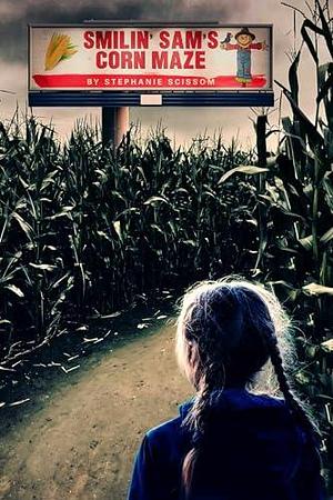 Smilin' Sam's Corn Maze by Stephanie Perry Scissom