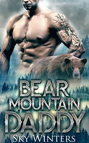 Bear Mountain Daddy by Sky Winters