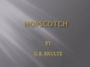 Hopscotch by G.B. Brulte