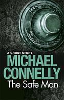 The Safe Man by Michael Connelly