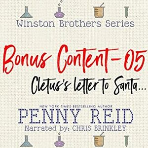 Cletus's Letter to Santa: Winston Brother Bonus Content, #5 by Penny Reid, Chris Brinkley