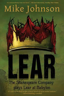 Lear: The Shakespeare Company Plays Lear at Babylon by Mike Johnson