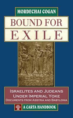Bound for Exile by Mordechai Cogan