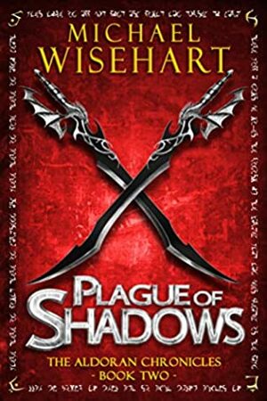 Plague of Shadows by Michael Wisehart