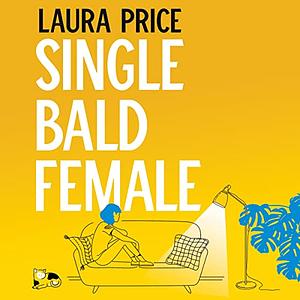 Single Bald Female by Laura Price