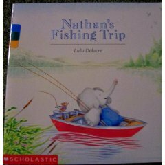 Nathan's Fishing Trip by Lulu Delacre