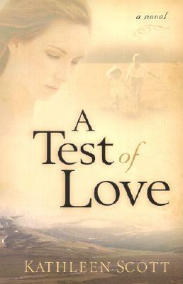 A Test of Love by Kathleen Scott