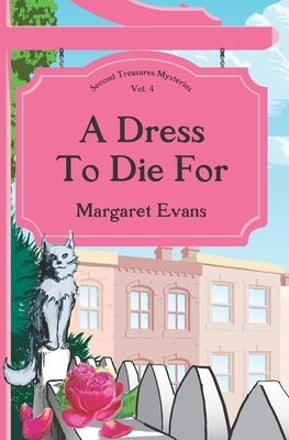 A Dress to Die For by Margaret Evans