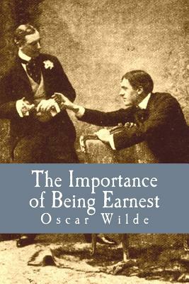 The Importance of Being Earnest by Oscar Wilde