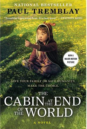 The Cabin at the End of the World by Paul Tremblay