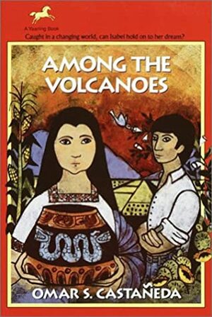 Among the Volcanoes by Omar S. Castañeda