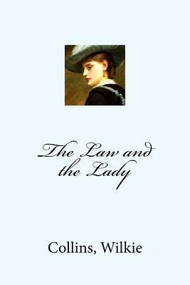 The Law and the Lady by Wilkie Collins