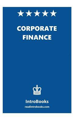 Corporate Finance by Introbooks