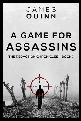 A Game For Assassins by James Quinn