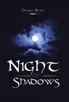 Night of Shadows by Daniel Beals